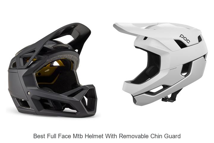 Top 12 Best Full Face MTB Helmet With Removable Chin Guard!