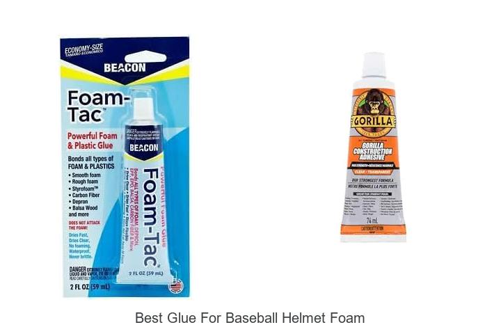 Top 12 Best Glue for Baseball Helmet Foam That Lasts