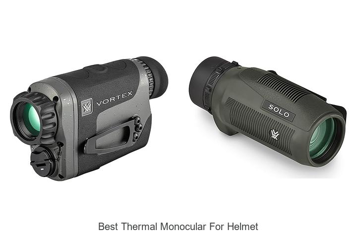 Top 12 Best Thermal Monocular for Helmet You Must See!