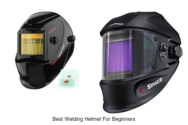 Top 12 Best Welding Helmet for Beginners You Can’t Miss