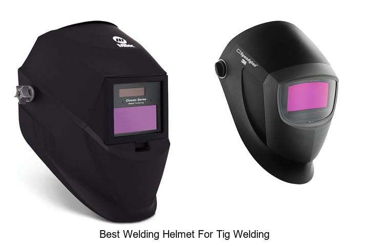 Top 12 Best Welding Helmet for TIG Welding You Need Now